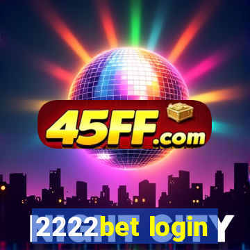 2222bet login